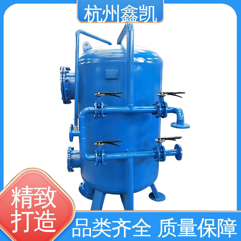 高強(qiáng)度石英砂過濾器的優(yōu)勢是什么？-杭州鑫凱